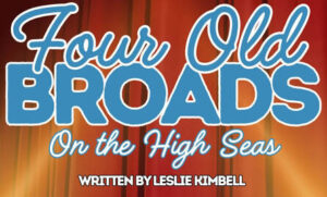 4 old broads on the high seas flyer copy